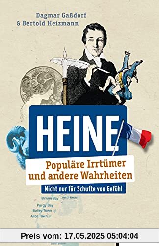 Heine: Populäre Irrtümer und andere Wahrheiten (Irrtümer und Wahrheiten)