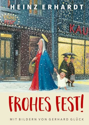 Heinz Erhardt: Frohes Fest!: Lustiges Geschenkbuch für Erwachsene zu Weihnachten - mit satiris... Heinz Erhardt: Frohes Fest!: Lustiges Geschenkbuch für Erwachsene zu Weihnachten - mit satiris...