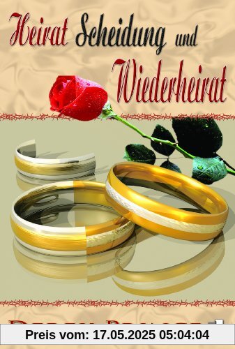 Heirat, Scheidung und Wiederheirat