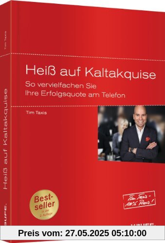 Heiß auf Kaltakquise: So vervielfachen Sie Ihre Erfolgsquote am Telefon