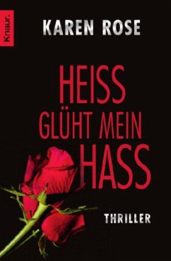 Heiß glüht mein Hass / Lady-Thriller Bd.6 von Droemer/Knaur