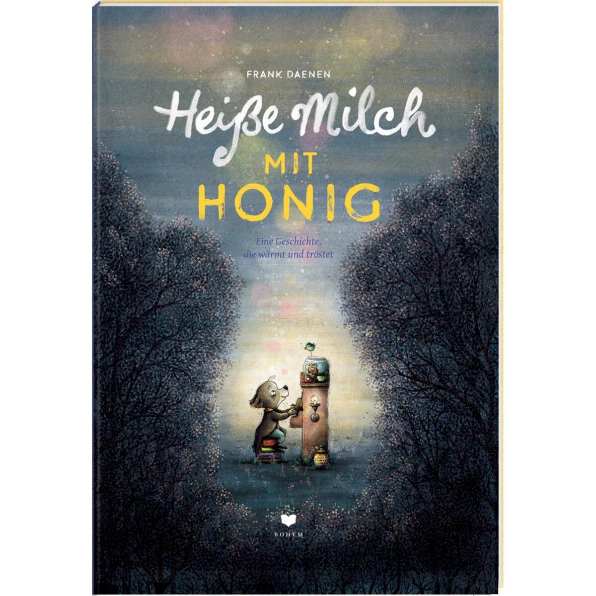 Heiße Milch mit Honig von Bohem Press Ag