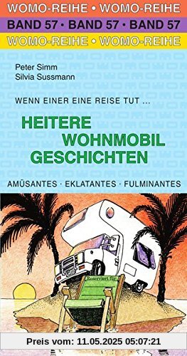 Heitere Wohnmobil Geschichten (Womo-Reihe)