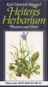 Heiteres Herbarium: Blumen und Verse