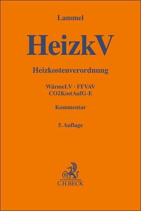 Heizkostenverordnung: Verordnung über die verbrauchsabhängige Abrechnung der Heiz- und Warmwas...
