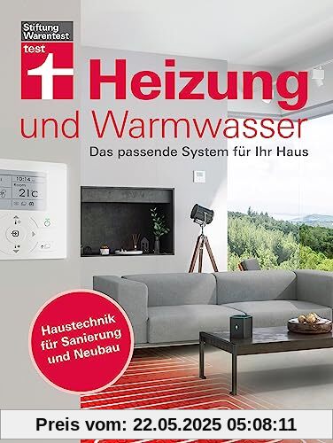 Heizung und Warmwasser: Das passende System für Ihr Haus | Haustechnik für Sanierung und Neubau