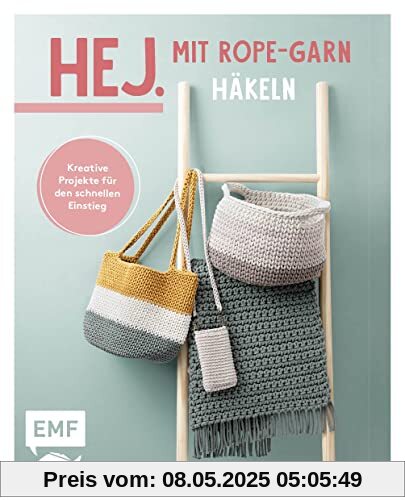 Hej. Mit Rope-Garn häkeln super easy: Kreative Projekte für den schnellen Einstieg – Strandtasche, Fransenteppich, Tischsets, Utensilo u.v.m. Hej. Mit Rope-Garn häkeln super easy: Kreative Projekte für den schnellen Einstieg – Strandtasche, Fransenteppich, Tischsets, Utensilo u.v.m.