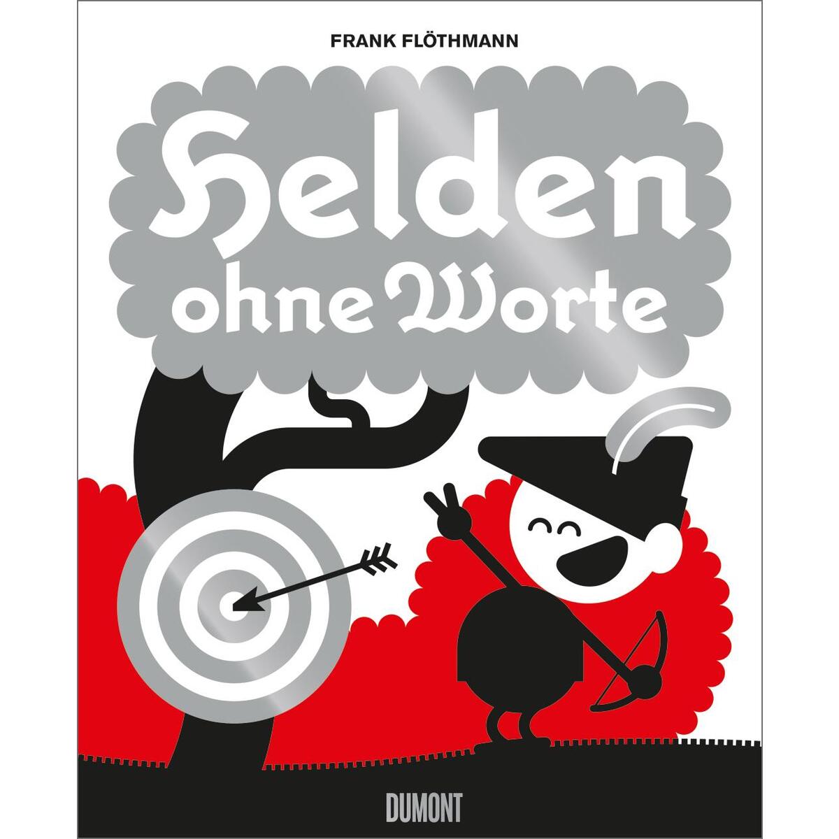 Helden ohne Worte von DuMont Buchverlag GmbH