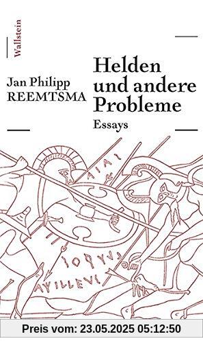 Helden und andere Probleme: Essays Helden und andere Probleme: Essays