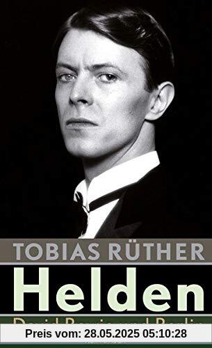 Helden: David Bowie und Berlin