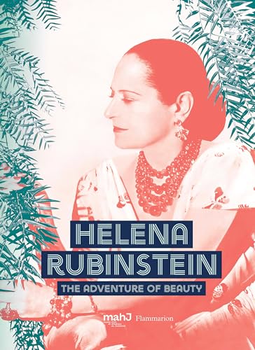 Helena Rubinstein: The Adventure of Beauty von FLAMMARION