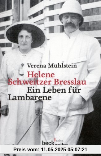Helene Schweitzer Bresslau: Ein Leben für Lambarene