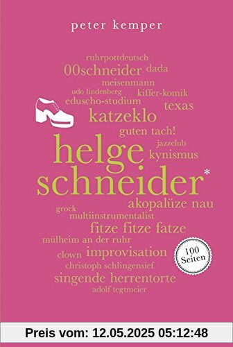 Helge Schneider. 100 Seiten (Reclam 100 Seiten)