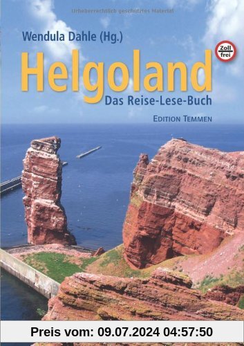 Helgoland: Das Reise- und Lesebuch für die Insel