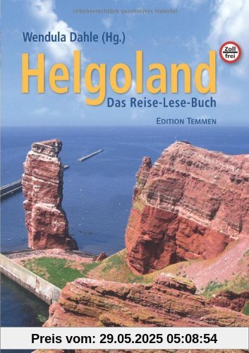 Helgoland: Das Reise- und Lesebuch für die Insel