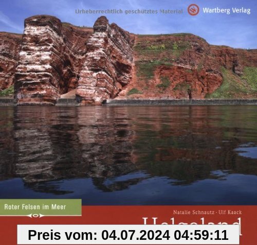 Helgoland: Farbbildband: Roter Felsen im Meer