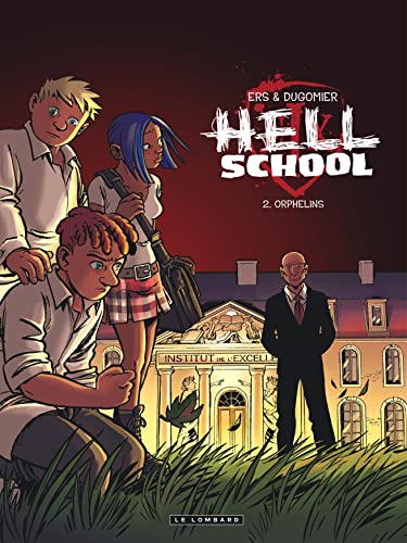 Hell School - Tome 2 - Orphelins von Le Lombard