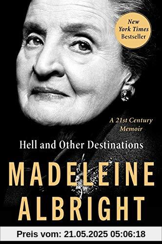 Hell and Other Destinations: A 21st-Century Memoir