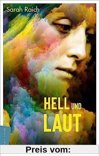 Hell und laut: Roman | Hrotsvit, die erste deutsche Dichterin
