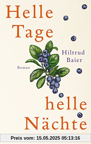 Helle Tage, helle Nächte: Roman