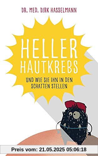 Heller Hautkrebs: Und wie Sie ihn in den Schatten stellen