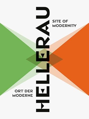 Hellerau. Ort der Moderne | Site of Modernity: Kontinuitäten und kontroverse Wechselwirkungen | Continuities and controversial interactions von Sandstein Kommunikation