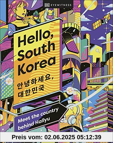 Hello, South Korea: Meet the Country Behind Hallyu