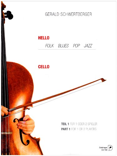 Hello Cello!, für 1 oder 2 Spieler.Tl.1: Folk, Blues, Pop, Jazz. Leicht