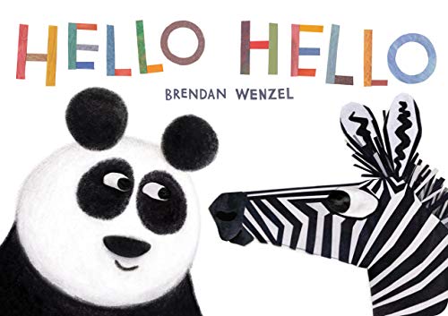 Hello Hello: by Brendan Wenzel: 1 von Chronicle Books