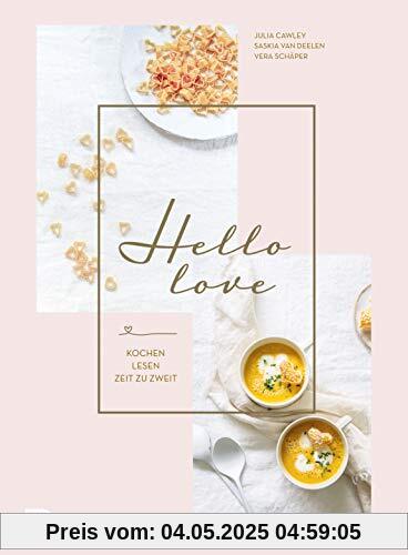 Hello Love: Kochen - Lesen - Zeit zu zweit