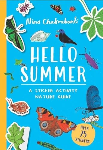 Hello Summer: A sticker activity nature guide Hello Summer: A sticker activity nature guide von Laurence King Publishing