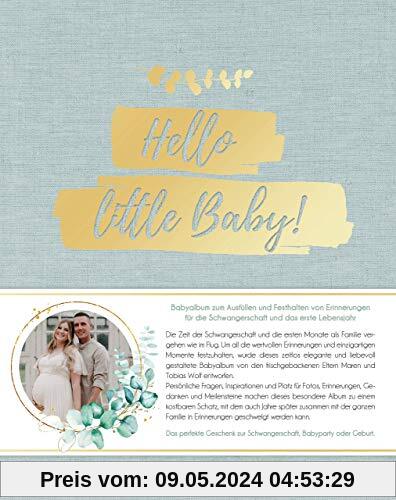 Hello little Baby!: Babyalbum zum Eintragen für die Schwangerschaft und das erste Jahr