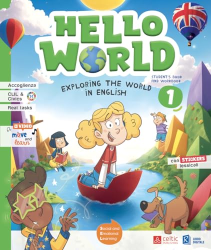 Hello world. Exploring the world in English. Student's book & workbook . With Wonder magazine, My world picture dictionary. Per la Scuola elementare. Con e-book. Con espansione online (Vol. 1) von Celtic Publishing