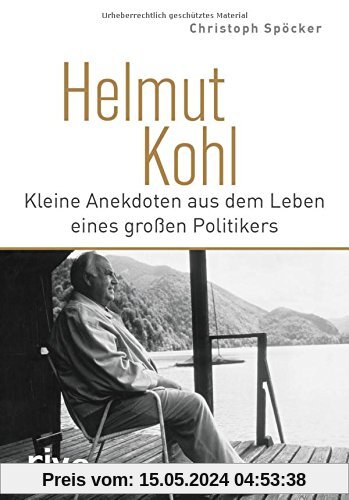 Helmut Kohl: Kleine Anekdoten aus dem Leben eines großen Politikers