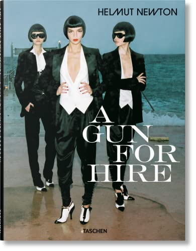 Helmut Newton. A Gun for Hire von TASCHEN