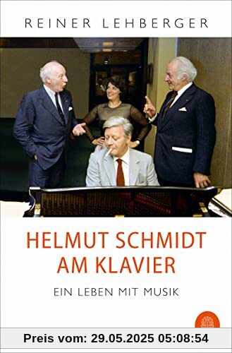 Helmut Schmidt am Klavier: Ein Leben mit Musik Helmut Schmidt am Klavier: Ein Leben mit Musik