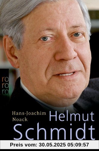 Helmut Schmidt: Die Biographie