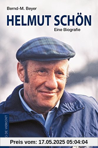 Helmut Schön: Eine Biografie