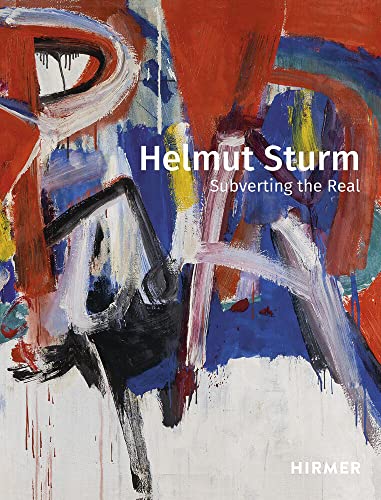 Helmut Sturm: Subverting the Real