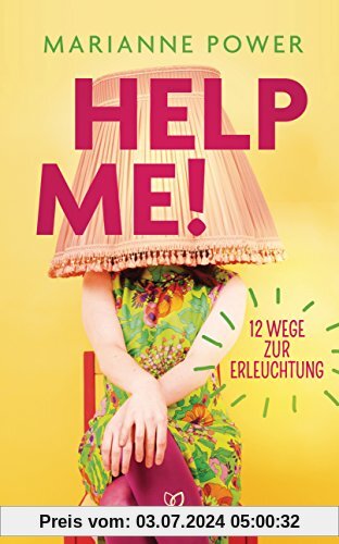 Help Me!: 12 Wege zur Erleuchtung