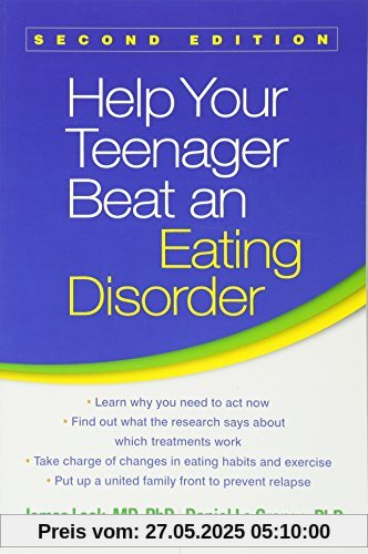 Help Your Teenager Beat an Eating Disorder, Second Edition