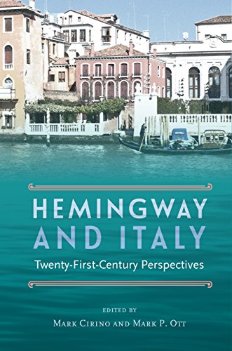 Hemingway and Italy: Twenty-First-Century Perspectives Hemingway and Italy: Twenty-First-Century Perspectives von University Press of Florida