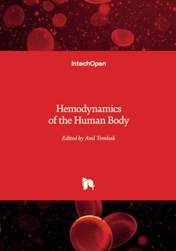 Hemodynamics of the Human Body Hemodynamics of the Human Body von IntechOpen