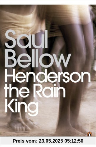 Henderson the Rain King (Penguin Modern Classics)