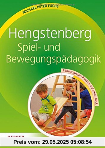 Hengstenberg Spiel- und Bewegungspädagogik: Pädagogische Ansätze auf einen Blick