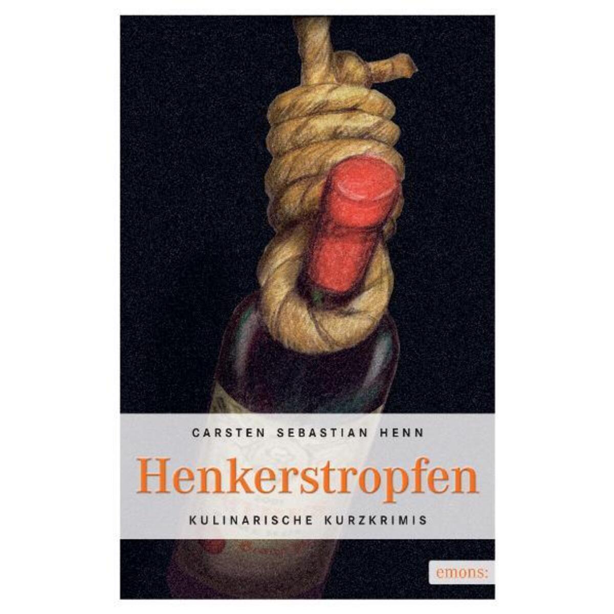 Henkerstropfen Henkerstropfen von Emons Verlag