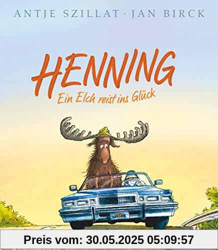 Henning – Ein Elch reist ins Glück