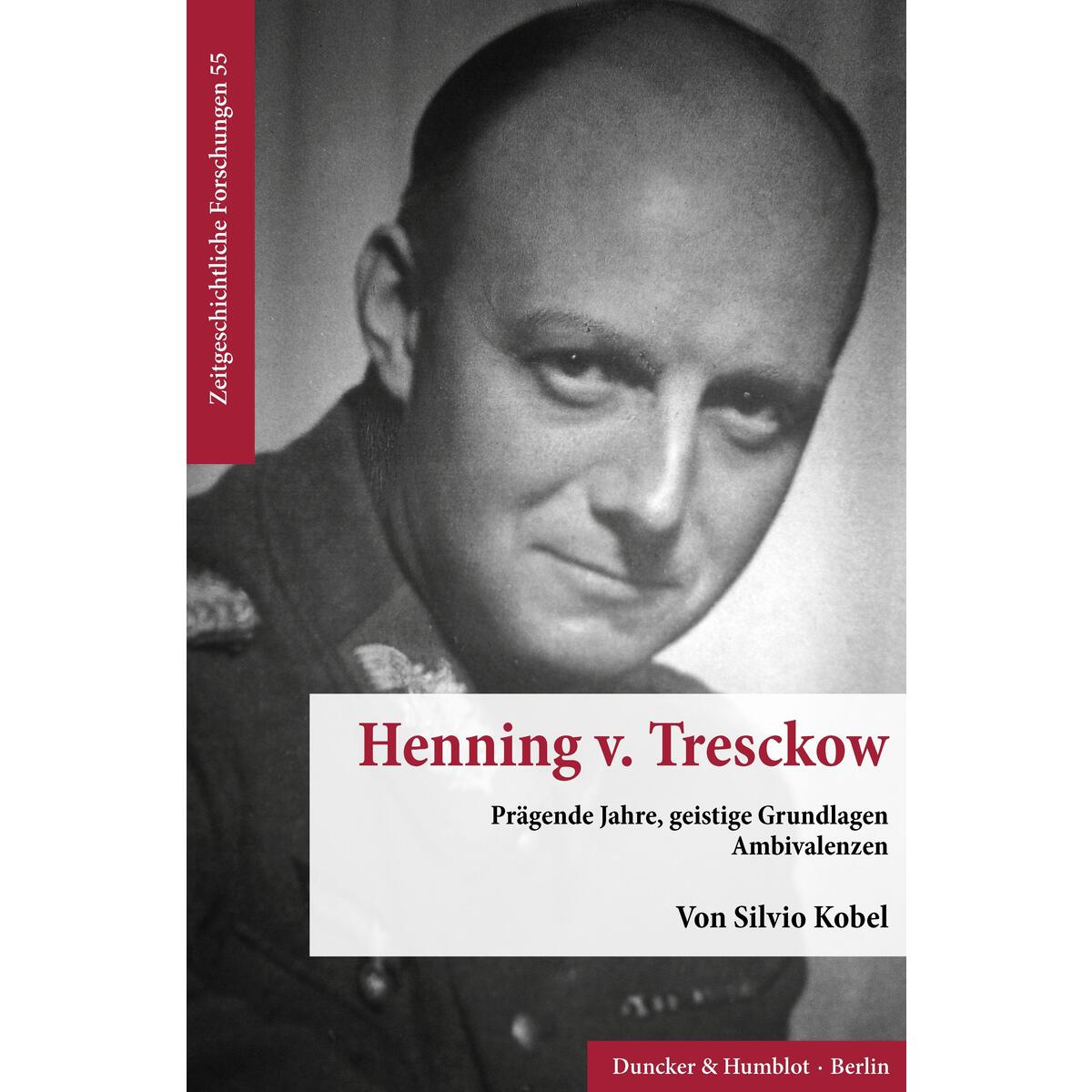 Henning v. Tresckow. von Duncker & Humblot GmbH