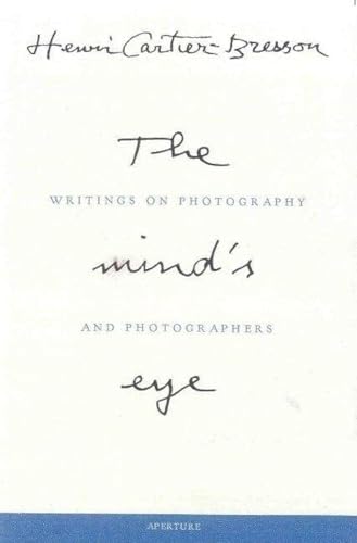 Henri Cartier-Bresson: The Mind's Eye: Writings on Photography and Photographers