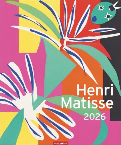 Henri Matisse Edition Kalender 2026: Ausgesuchte Werke des französischen Künstlers in einem großen Wandkalender. Tolle Geschenkidee für Kunstfreunde! Hochformat 46 x 55 cm (Kunst Edition Weingarten) von Weingarten